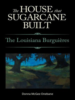 cover image of The House That Sugarcane Built